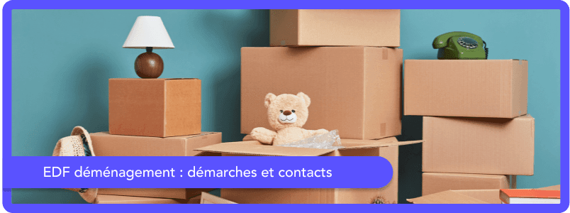 EDF déménagement : démarches, contacts et frais