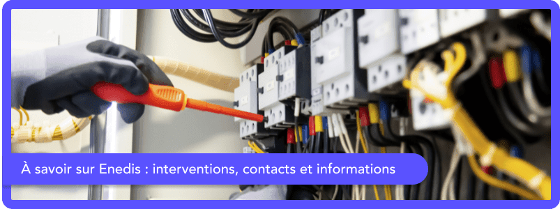 Qui est Enedis et comment contacter le gestionnaire de réseau ?