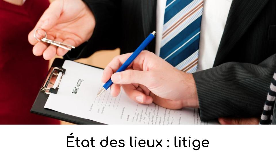 Litige à l'état des lieux: comment faire ?