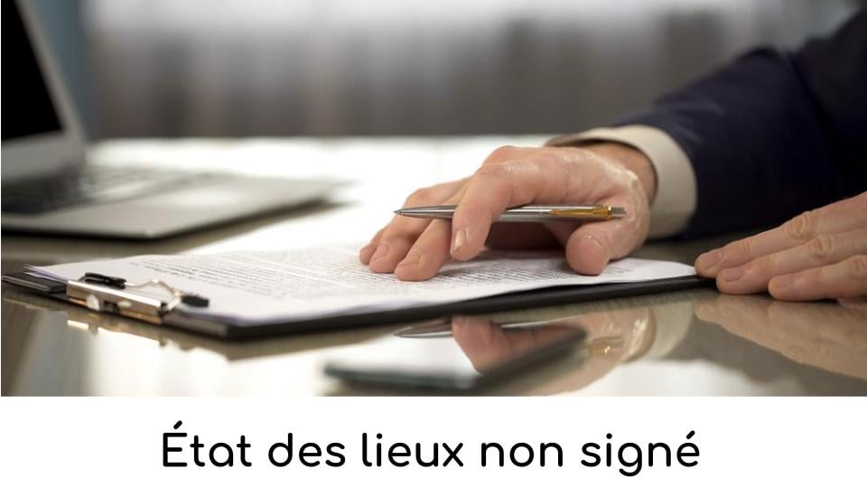 État des lieux non signé