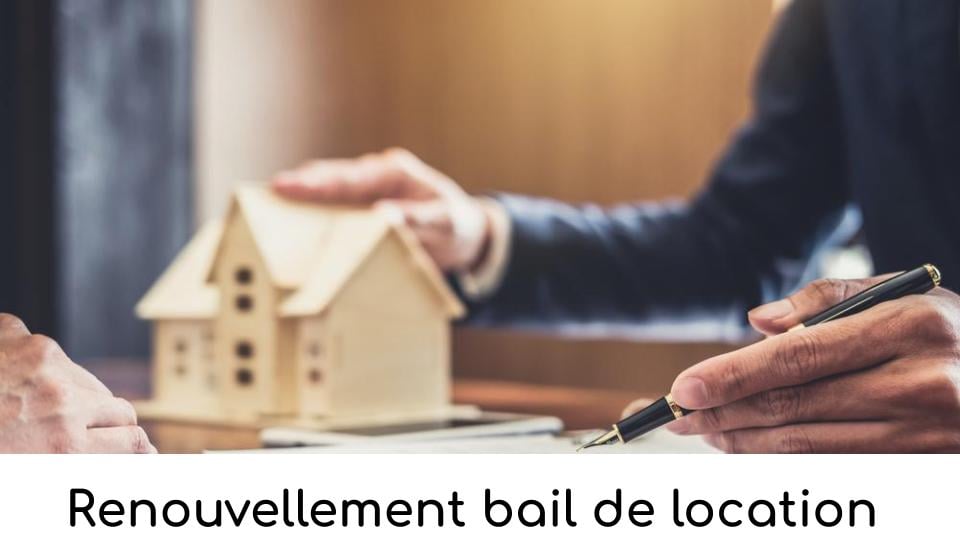 Renouvellement bail de location