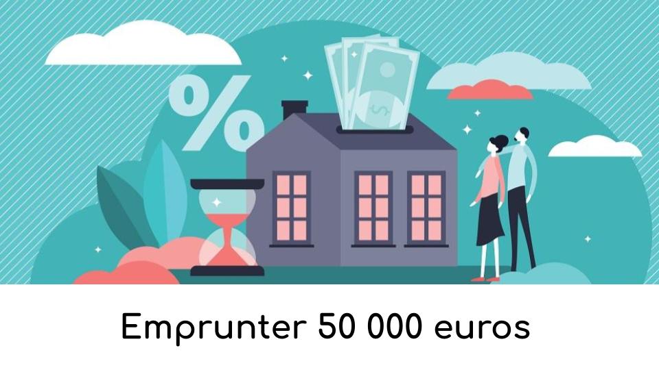 emprunter-50-000-euros-en-2020